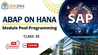 32. Module Pool Programming, Tabs Screen, Types of Events in Module Pool, Designing Custom Control.