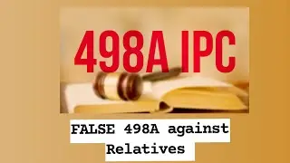 False 498A against Relatives of husband. Kaise nikale relative's ko 498A cases me se. #india #legal