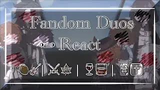 • | Fandoms React to (Duos) | The Beginning • BSD/DP/HSR