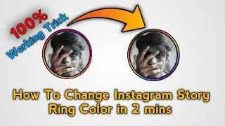 How To Change Instagram Story Ring Colour || Instagram Rainbow Colour Story || in Telugu || Tutorial