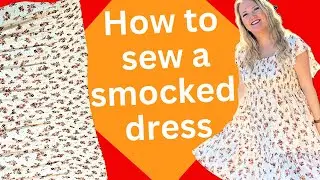 How to make a Smocked Dress WITHOUT a Pattern!