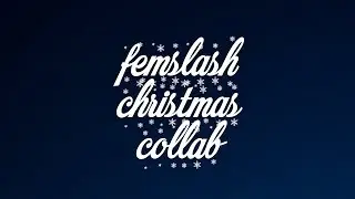 Femslash Christmas Collab (Last Christmas/Shake Up Christmas) OPEN