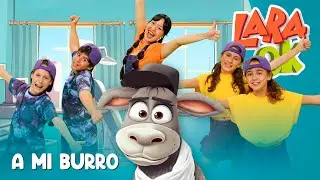 A mi burro le duele la cabeza | Partes del cuerpo | Lara OK