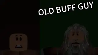 OLD BUFF GUY!?!? | Buff Guy Adventures (Part 1)
