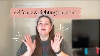 getting back on track after burnout | Vlog