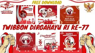 Twibbon Dirgahayu Republik Indonesia 17 Agustus 2022 ke-77 | Template Kemerdekaan FREE DOWNLOAD