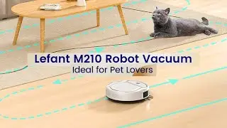 Lefant M210: Pet Hair Slayer, Smart App, Budget-Friendly | Lefant Robot Vacuum Cleaner