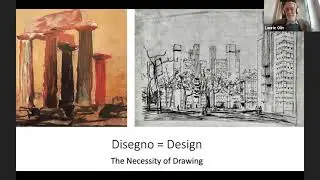 Disegno = Design; the necessity of drawing | A Lecture from Laurie Olin