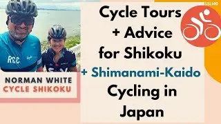Cycle Shikoku - Off-the-beaten track Riding Japan | Norman White 