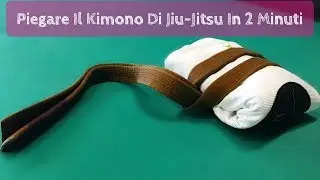 Come Piegare Il Kimono In 2 Minuti