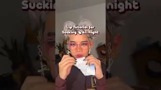 Lip Tutorial for Sucking 🍆 and 🍌 all night 