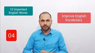 Improve English Vocabulary | Learn 500 Essential English Words | 04