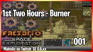 ⚙️Factorio Space exploration 0.6 Mod✅🏭➡️1st 2 hours - Burner Phase x001