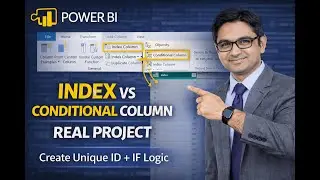 Power BI Index Column & Conditional Column Explained | Real Project Example