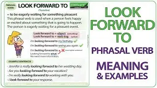 LOOK FORWARD TO - Phrasal Verb Meaning & Examples in English
