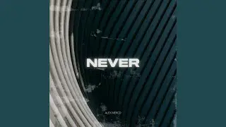 Never