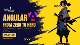 Angular 17 - From Zero to Hero in Part-02 | Angular Architecture | Hindi / Urdu