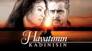 You're the Woman of My Life - Turkish Drama Movie (English Subtitle)