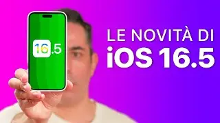 iOS 16.5 ORA DISPONIBILE | Cosa c'è di nuovo ?