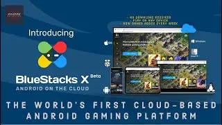 BlueStacks X - Play Game on the Cloud