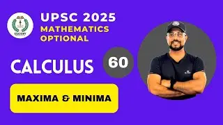 UPSC 2025 Mathematics Optional | Calculus | Lecture - 60