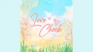 ARMOR - Love Check [Official Audio]