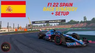 F1 22 | SPAIN | HOTLAP | RACE STRATEGY + SETUP!