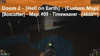 Project Brutality 3.0 - Doom 2 - [Boxcutter] - Map: #09 - Ti﻿meweaver - [4K60ᶠᵖˢ] - [100% Secrets]