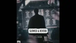 SLOWED & REVERB - DEEP LAID [DAR YA DAR] by @raouf.28