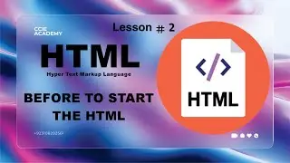 Before to Start The HTML By CCIE Academy