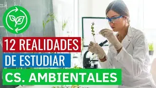 12 COSAS que DEBES SABER si queres estudiar CIENCIAS AMBIENTALES
