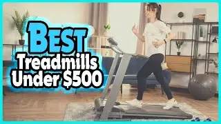 🔶Top 5: Best Treadmills Under $500 In 2025 🏆 [ Amazon Cheap Treadmills ]