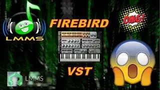 Presentando Firebird Sinte VST para LMMS