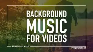 Inspiring Emotional Background Music (Copyright Free)