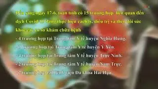 #17/6/2021- Diễn biến tình hình dịch bệnh Covid- 19 trên địa bàn tỉnh Nam Định