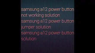 samsung A12 / M12 power button not working solution / samsung A12 / M12 power button jumper solution