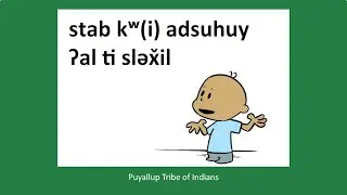 What Did You Do Today? - stab kʷ(i) adsuhuy ʔal ti sləx̌il | txʷəlšucid literacy