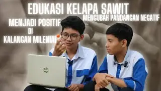 Kelapa Sawit Diolah Menjadi Apa? - Oleh Ekskul Konten Kreator