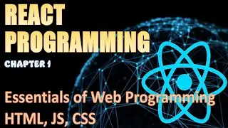 React Ground Up -  Chapter 1 (Optional) - HTML, JS, CSS