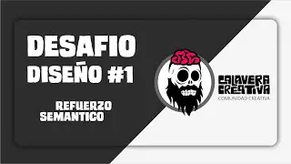 DESAFIO DISEÑO #1 | Refuerzo Semántico
