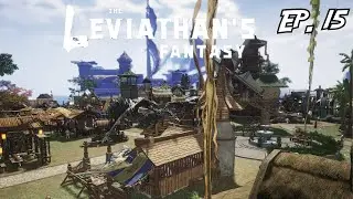 The Leviathan's Fantasy: Conquest and Chill! | Ep. 15