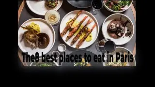 The 8 Best Paris Restaurants