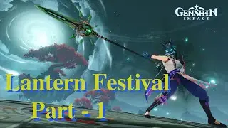 Lantern Festival - Part 1 [Genshin Impact]