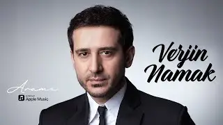 Arame - Verjin Namak