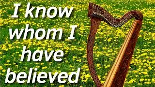 I know not why God’s wondrous grace | Harp
