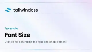 Tailwind CSS | Font Size