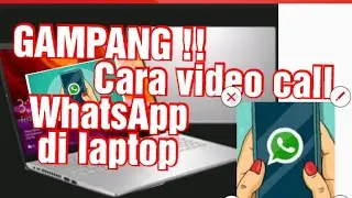 Cara video call WA di laptop terbaru