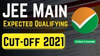JEE Mains 2021 Expected Cut-Offs | Minimum Percentile Required in JEE Mains 2020 for IIT