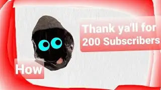[𝟐𝟎𝟎 𝐒𝐮𝐛𝐬𝐜𝐫𝐢𝐛𝐞𝐫𝐬 𝐬𝐩𝐞𝐜𝐢𝐚𝐥] Thank you guys for 𝟐𝟎𝟎 𝐒𝐮𝐛𝐬𝐜𝐫𝐢𝐛𝐞𝐫𝐬