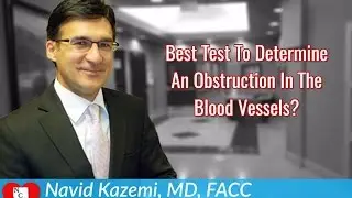 Best Test To Determine An Obstruction In The Blood Vessels